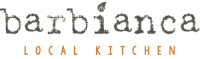 A logo reads &ldquo;barbianca&rdquo; in a rustic script, with the subtitle &ldquo;LOCAL KITCHEN&rdquo; in orange uppercase letters beneath it.